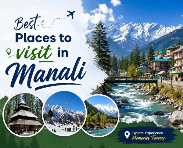 15 Best Tourist Places to Visit in Manali