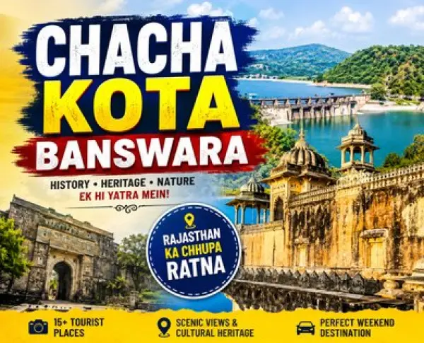 Chacha Kota, Banswara: Rajasthan's 